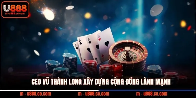 CEO Vũ Thành Long 3 CEO Vũ Thành Long xây dựng cộng đồng lành mạnh